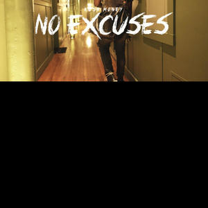 No excuses (Explicit)
