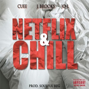 Netflix and Chill (Explicit)