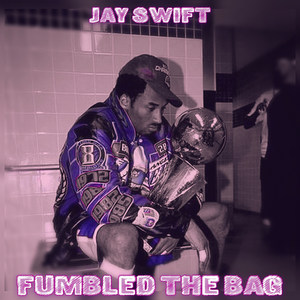 Fumbled the Bag (Explicit)