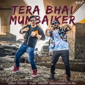 TERA BHAI MUMBAIKER