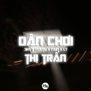 Dân Chơi Thị Trấn (Remix|Explicit)