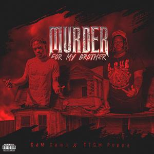 Murder For My Brother (Explicit)