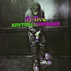 Anytime Anyplace (Explicit)