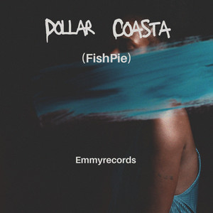 Dollar Coasta (Fishpie)