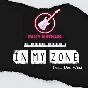 In My Zone (feat. Dec West) [Explicit]