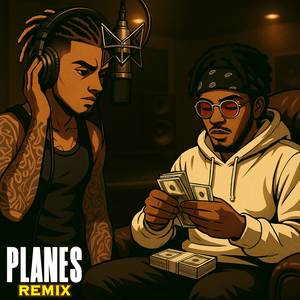 Planes (Remix)