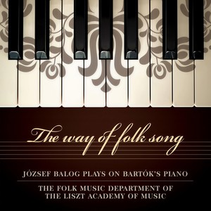 The Way of Folk Song - Laments and Dance Tunes from Gyergyó
