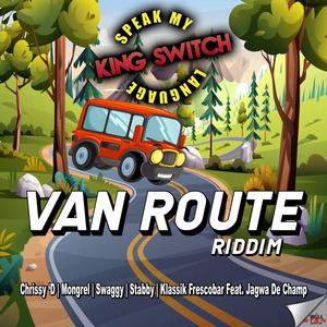 KIngswitch Presents Van Route Riddim (Explicit)