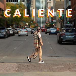 Caliente (Explicit)