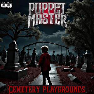 Cemetery Playgrounds (feat. Marrianette, J Outlaw, Zitro & Ikkurruz) (Explicit)