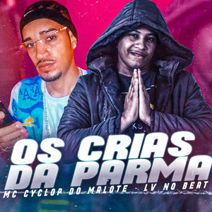 Os Crias da Parma (Explicit)