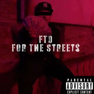 For The Streets (Explicit)