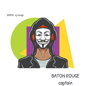 Baton Rouge Captain (Explicit)