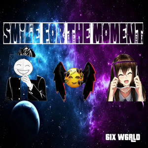 Smile for the Moment (Explicit)