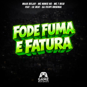 FODE FUMA E FATURA (Explicit)