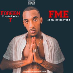 FME: In My Lifetime vol.4 (Explicit)