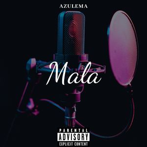 Mala (Explicit)