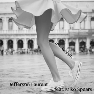 The Whistle(feat. Miko Spears)