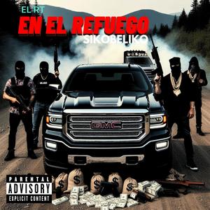 En El Refuego (Op Sierra Fox) (Explicit)
