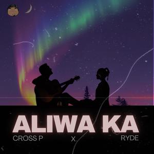 Aliwa Ka (feat. Ryde)