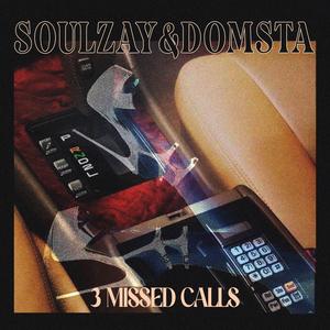 3 Missed Calls (feat. Soulzay) (Explicit)