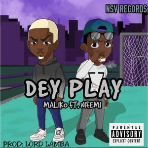 Dey play (Explicit)