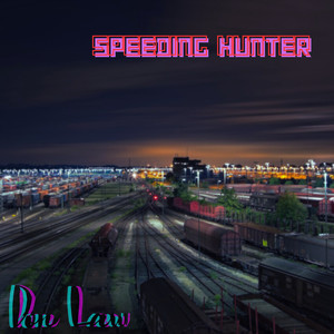 Speeding Hunter