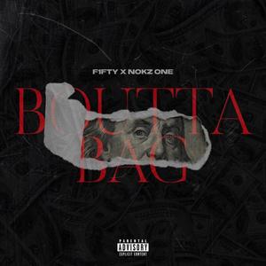 Boutta Bag (feat. Jakob John & Nokz) [Explicit]