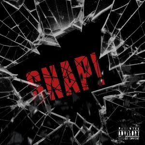 Snap (feat. Melly G) (Explicit)