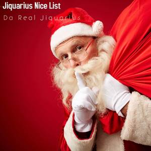 Jiquarius Nice List (Explicit)