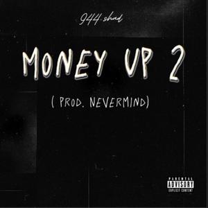 Money Up 2 (Explicit)