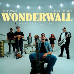 Wonderwall (Versión Cumbia)