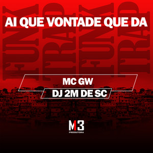 Ai Que Vontade Que Da