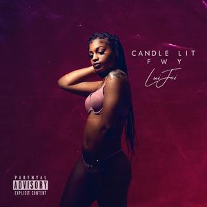 Candle Lit (FWY) [Explicit]