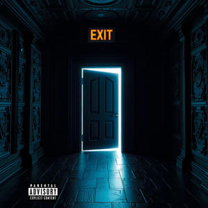 YOU MAY NOW EXIT (Explicit)