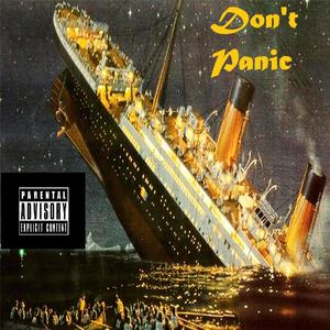 Don't Panic (feat. JLOGAN) [Explicit]