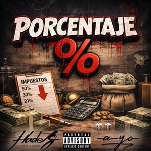 Porcentaje (feat. Hades el Presa, Dj Cannibal & Donkey Dick|Explicit)