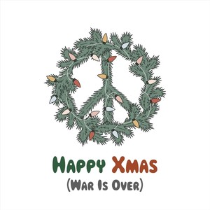 Happy Xmas (War Is Over)