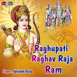 Raghupati Raghav Raja Ram