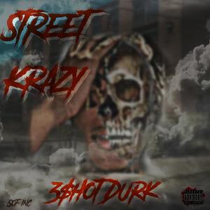Street Krazy (Explicit)