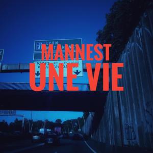 UNE VIE (Explicit)