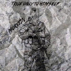 True only to himself (Explicit)