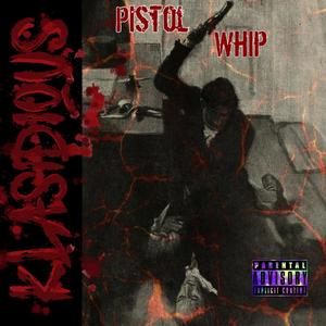 Pistol Whip (Explicit)