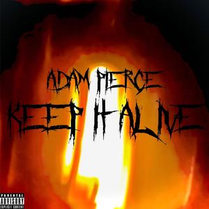 Keep It Alive (Explicit)