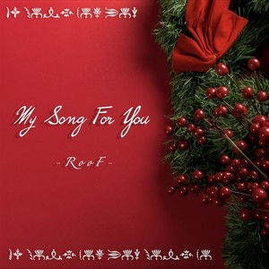 My Song For You