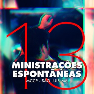 Ministrações Espontâneas, Vol. 13