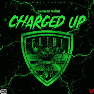 Charged Up (feat. Quette) [Explicit]