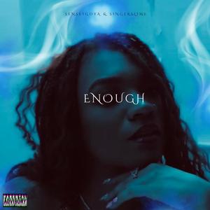 Enough (Explicit)