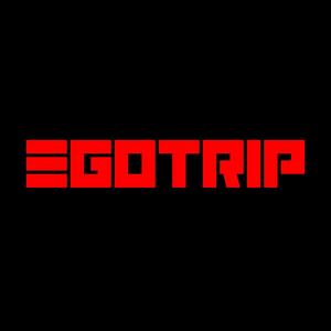 Egotrip (Explicit)