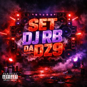 SET DJ RB DA DZ9 (Explicit)